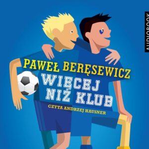 Więcej niż klub (Audiobook)