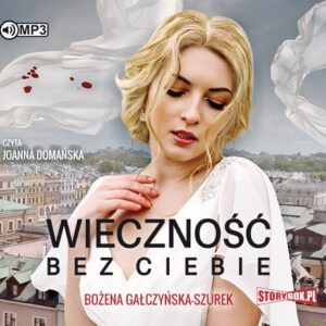 Wieczność bez ciebie (Audiobook)