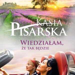 Wiedziałam że tak będzie