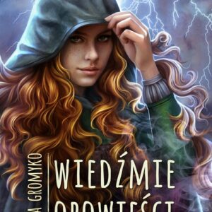 Wiedźmie opowieści Kroniki Belorskie tom 4