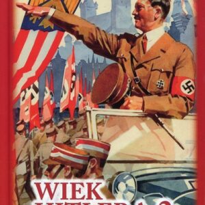Wiek Hitlera Tom 2. Hitler demokrata