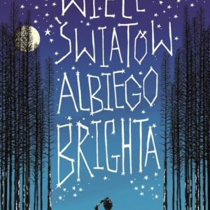 Wiele światów Albiego Brighta