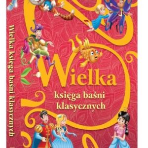 Wielka księga baśni klasycznych