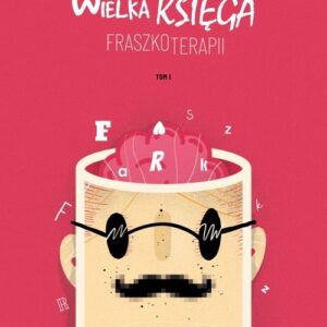 Wielka Księga Fraszkoterapii