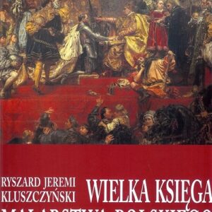 Wielka księga malarstwa polskiego