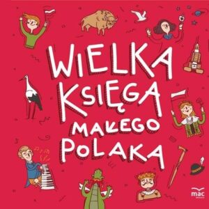 Wielka księga małego Polaka
