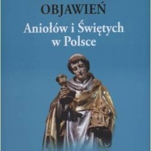 Wielka księga objawień Aniołów i Świętych w Polsce