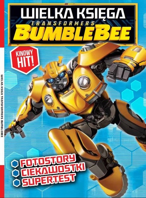 Wielka Księga Transformers Bumblebee. Fotostory Ciekawostki Supertest