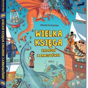 Wielka księga zagadek i łamigłówek