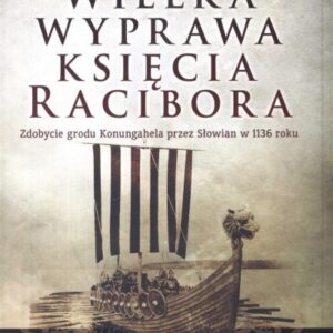 Wielka wyprawa księcia Racibora