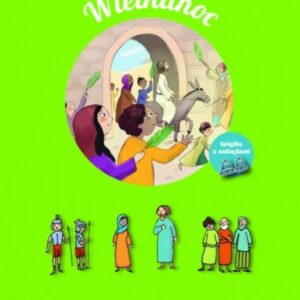 Wielkanoc. Poznaję swoją wiarę