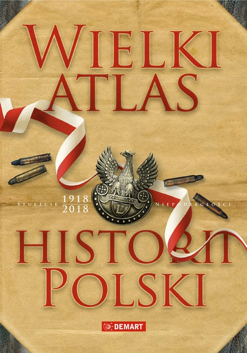 Wielki atlas historii Polski 2017