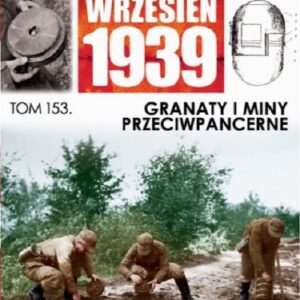 Wielki Leksykon Uzbrojenia Wrzesień 1939 t.153. Granaty i miny przeciwpancerne