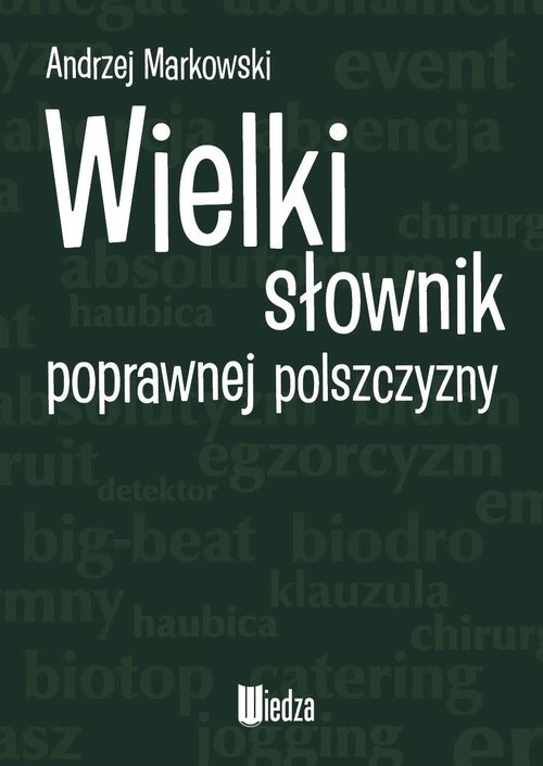 Wielki słownik poprawnej polszczyzny