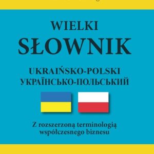 Wielki słownik ukraińsko-polski