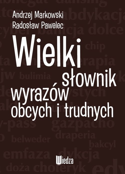 Wielki słownik wyrazów obcych i trudnych