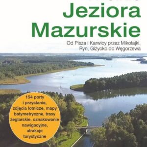 Wielkie Jeziora Mazurskie. Przewodnik żeglarski