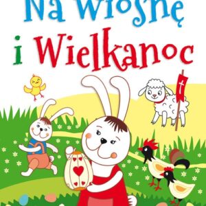 Wielkie kolorowanie Na wiosnę i Wielkanoc