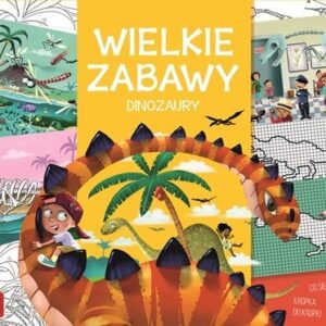 Wielkie zabawy Dinozaury