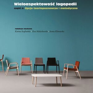 Wieloaspektowość logopedii cz II Opcje teoriopoznawcze i metodyczne