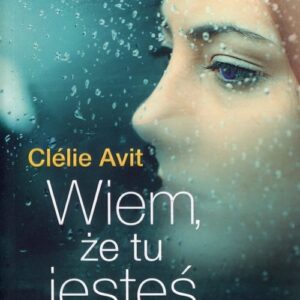 Wiem, że tu jesteś