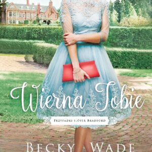 Wierna Tobie