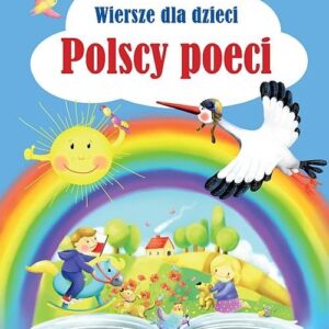 Wiersze dla dzieci Polscy poeci