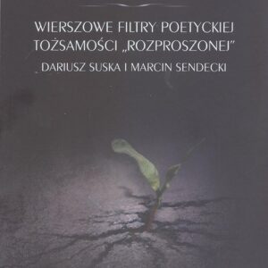 Wierszowe filtry poetyckiej tożsamości