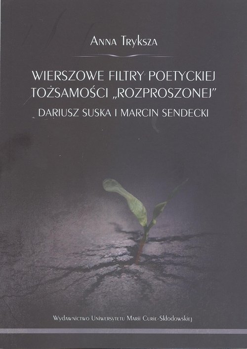 Wierszowe filtry poetyckiej tożsamości
