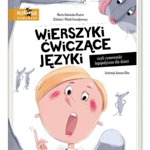 Wierszyki ćwiczące języki, czyli rymowanki logopedyczne dla dzieci