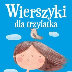 Wierszyki dla trzylatka