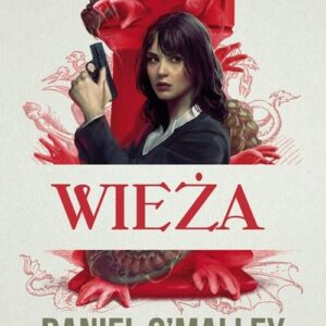 Wieża Archiwum Checquy Tom 1