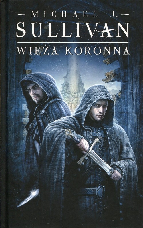 Wieża koronna Kroniki Riyrii Tom 1