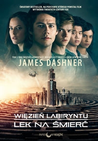 Więzień labiryntu Lek na śmierć. Tom III