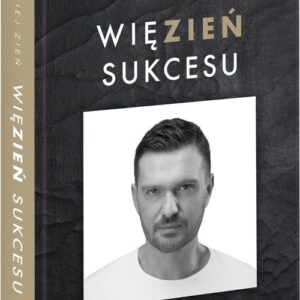 Więzień sukcesu