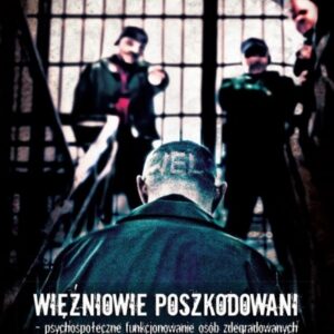 Więźniowie poszkodowani psychospołeczne funkcjon