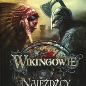 Wikingowie 2 Najeźdźcy z Północy