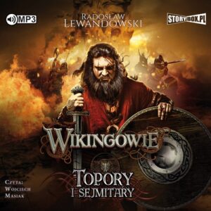Wikingowie Tom 3 Topory i sejmitary (Audiobook)
