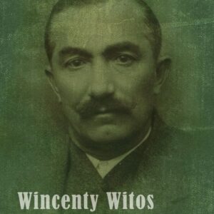 Wincenty Witos 1874-1945