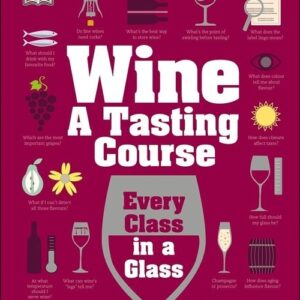 Wine A Tasting Course