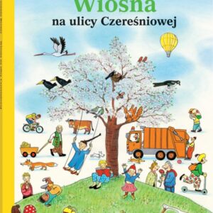 Wiosna na Ulicy Czereśniowej