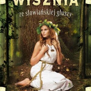 Wisznia ze słowiańskiej głuszy