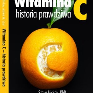 Witamina C, historia prawdziwa. Niezwykłe i kontrowersyjne losy witaminy