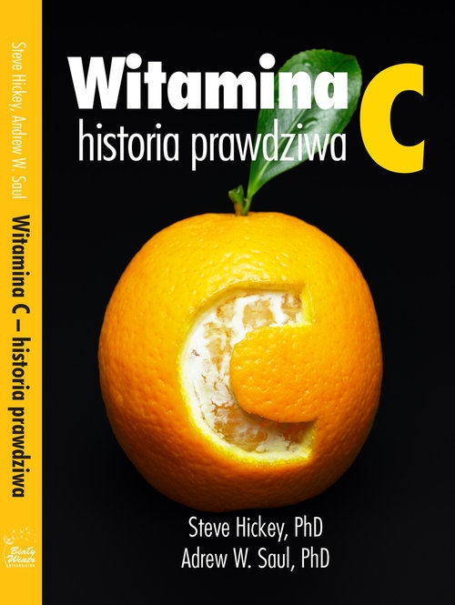 Witamina C, historia prawdziwa. Niezwykłe i kontrowersyjne losy witaminy