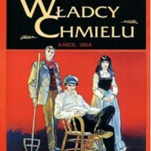 Władcy chmielu 1 Karol 1854