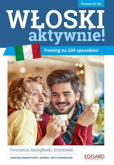 Włoski AKTYWNIE! Trening na 200 sposobów