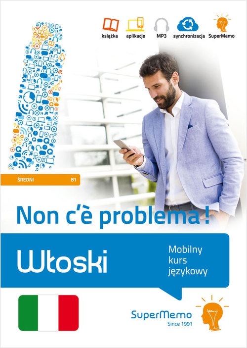 Włoski. Non c? problema!. Mobilny kurs językowy (poziom średni B1)