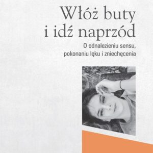 Włóż buty i idź naprzód