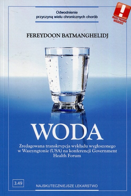 Woda. Odwodnienie - przyczyna wielu chronicznych chorób