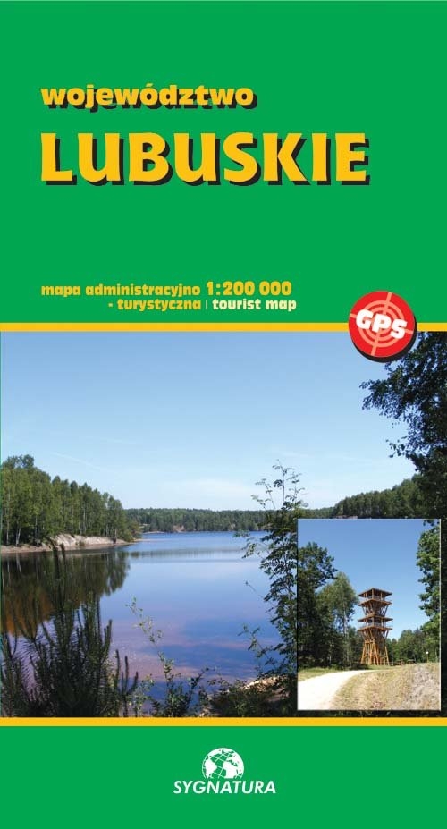 Województwo lubuskie 1:200 000. mapa administracyjno-turystyczna